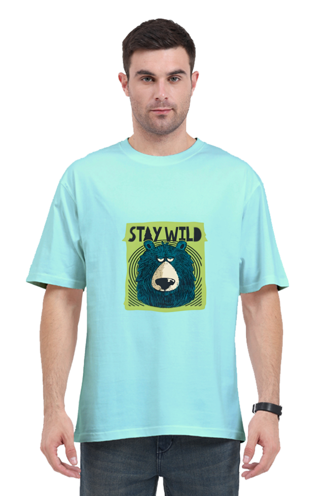 Stay Wild - Bear designed Premium Quality Oversized Unisex Tshirt