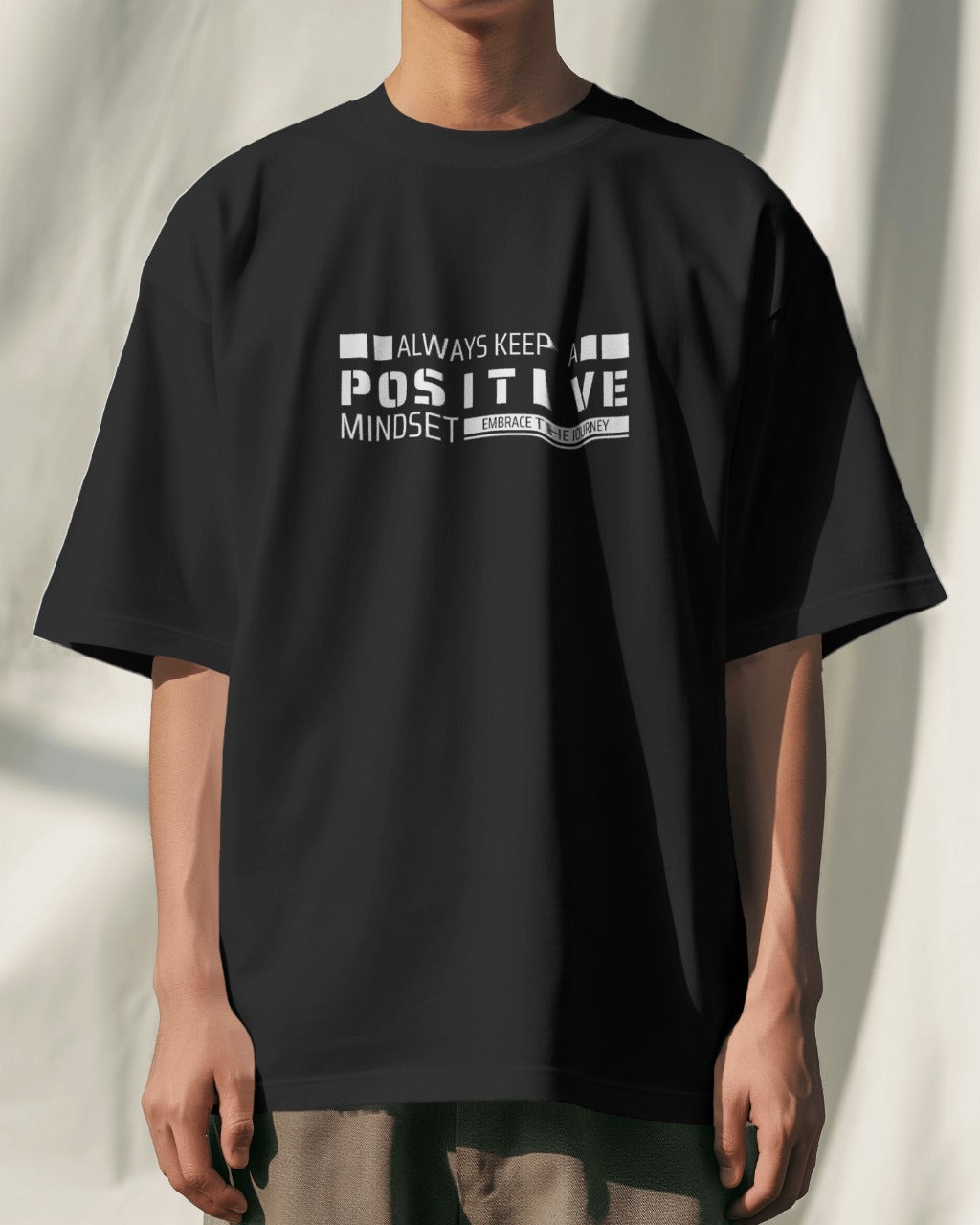 Always Keep a Positive Mindset Oversize Tshirt