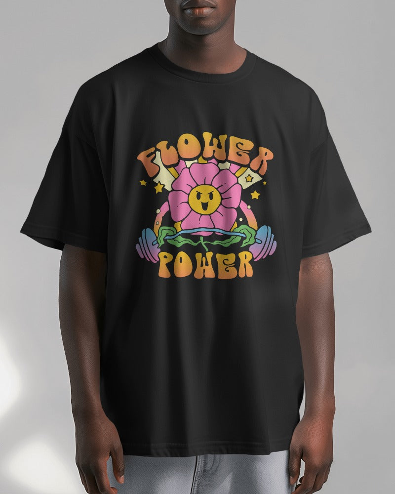 Flower Power, Gym Motivation, Oversized Tshirt (Unisex)