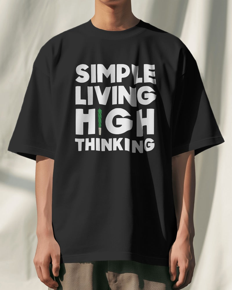 Simple Living High Thinking Premium Quality Oversized Unisex Tshirt