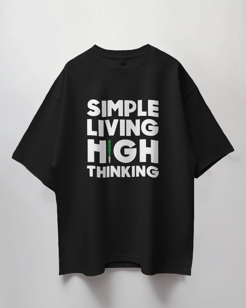 Simple Living High Thinking Premium Quality Oversized Unisex Tshirt