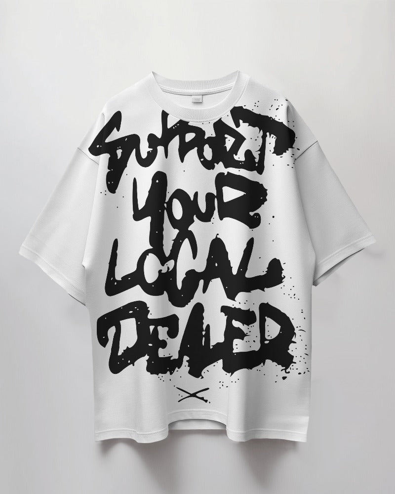 Support your Local Dealer Premium Oversized Unisex Tshirt