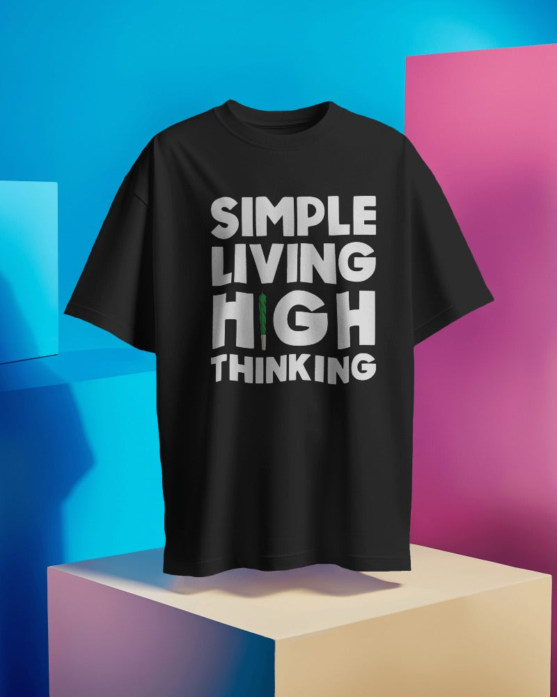 Simple Living High Thinking Premium Quality Oversized Unisex Tshirt