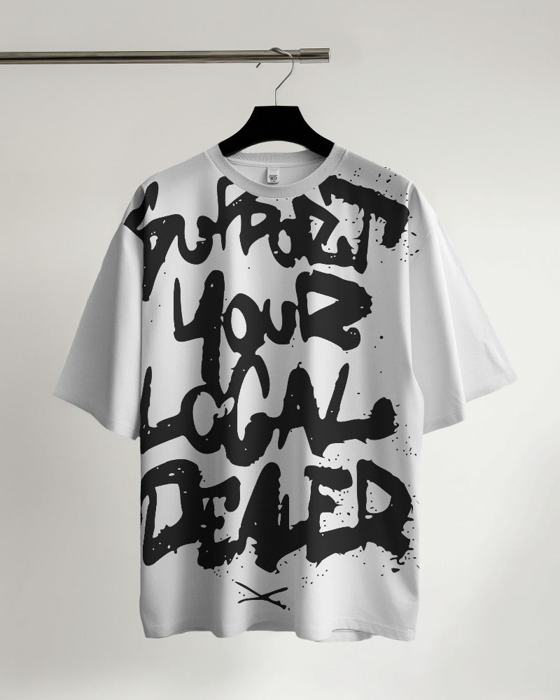 Support your Local Dealer Premium Oversized Unisex Tshirt